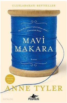  Mavi Makara | Anne Tyler | Leyla İsmier Özcengiz | Gizem Aldoğan | Pegasus Yayıncılık | 9786052990674 | 