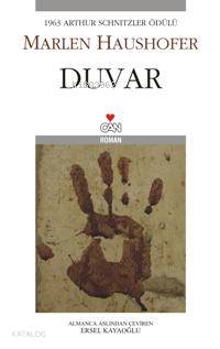  Duvar | Marlen Haushofer | Ersel Kayaoğlu | Can Yayınları | 9789750709524 | 