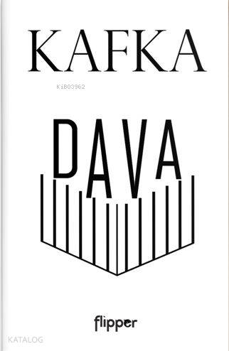  Dava | Franz Kafka | Meral Gök | Yasemin Çankaya Anıl | Flipper Yayınları | 9786058276200 | 