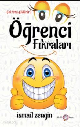  Öğrenci Fıkraları | Öğrenci Fıkraları | İsmail Zengin | Çiğdem Aktepe | M Endülüs Özbay | Fatih Alemdar | Akıllı Zebra | 9786054813254 
