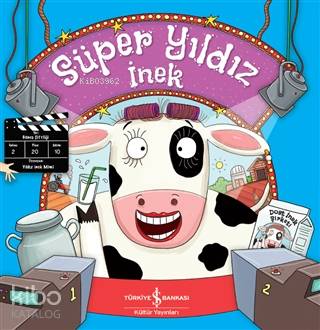  Süper Yıldız İnek | Süper Yıldız İnek | Melanie Joyce | Richard Watson | Erkan Ünal | Türkiye İş Bankası Kültür Yayınları | 9786257070065 