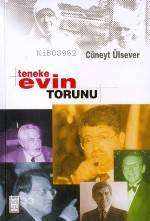  Teneke Evin Torunu | Cüneyt Ülsever | Timaş Yayınları | 9799753624267 | 