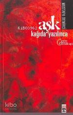  Aşk Kâğıda Yazılınca | Mustafa Demirci | Timaş Yayınları | 9789753629928 | 