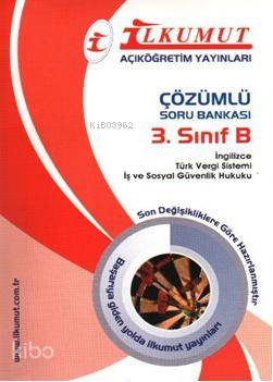 Çözümlü Soru Bankası| 3. Sınıf B; İngilizce, Türk Vergi Sistemi, İç ve Sosyal Güvenlik Hukuku