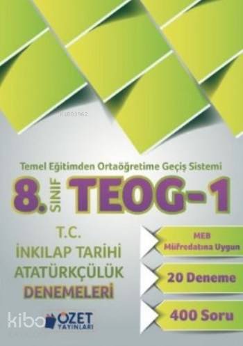 Özet 8. Sınıf TEOG-1 T.C. İnkılap Tarihi ve Atatürkçülük Denemeleri