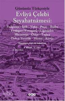  Evliya Çelebi Seyahatnamesi (6Kitap 2Cilt) | Evliya Çelebi Seyahatnamesi (6Kitap 2Cilt) | Seyit Ali Kahraman | Yapı Kredi Yayınları ( YKY ) | 9789750818585 