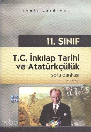 11. Sınıf T.C. İnkılap Tarihi ve Atatürkçülük Soru Bankası