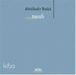  Mesafe | Mesafe | Abdülkadir Budak | Yapı Kredi Yayınları ( YKY ) | 9789750819902 