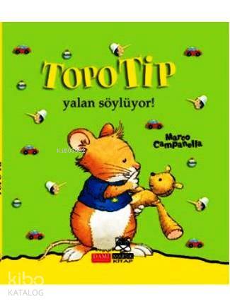  Topo Tip Yalan Söylüyor (48 Yaş) | Anna Casalis | Burcu Ural Kopan | Marco Campanella | Marsık Yayıncılık | 9789759020903 | 