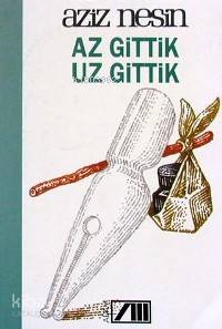  Az Gittik Uz Gittik | Aziz Nesin | Adam Yayınları | 9789754184136 | 