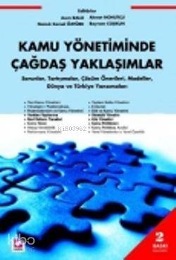  Kamu Yönetiminde Çağdaş Yaklaşımlar | Kamu Yönetiminde Çağdaş Yaklaşımlar | Ahmet Nohutçu | Asım Balcı | Namık Kemal Öztürk | Ahmet NohutçuAsım BalcıNamık Kemal Öztürk | Seçkin Yayıncılık | 9789750208294 