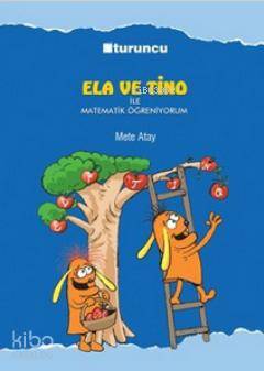 Ela ve Tino ile Matematik Öğreniyorum