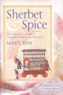  Sherbet Spice | Sherbet Spice | Mary Işın | Tauris Parke Paperbacks | 9781848858985 