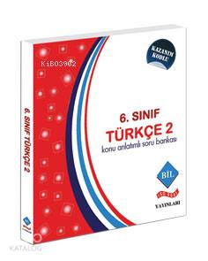 6.Sınıf Konu Anlatımlı Soru Bankası Türkçe-2; Kazanım Kodlu