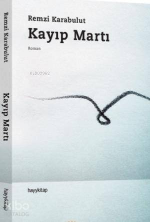  Kayıp Martı | Remzi Karabulut | Hayy Kitap | 9786055181352 | 