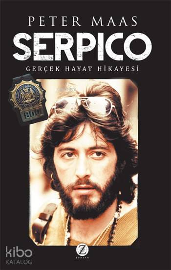  Serpico Gerçek Hayat Hikayesi | Peter Maas | Münir ÜstünCem Küçük | Füsun Kılıçoğlu | Zodyak Kitap | 9786054909124 | 