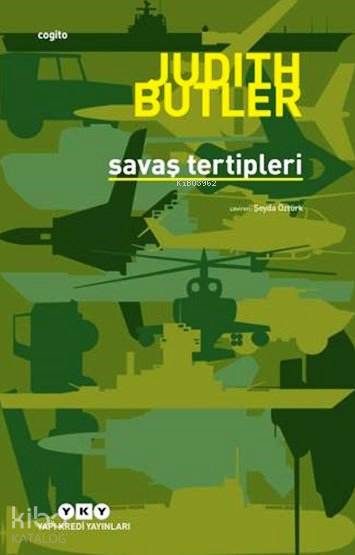  Savaş Tertipleri Hangi Hayatların Yası Tutulur | Judith Butler | Şeyda Öztürk | Dürrin Tunç | Filiz Özkan | Yapı Kredi Yayınları ( YKY ) | 9789750831249 | 