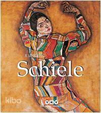  Schiele | Schiele | Mine Haydaroğlu | Şeyda Öztürk | Esther Selsdon | Jeanette Zwingernberger | Ashley Bassie | Esther SelsdonJeanette ZwingernbergerAshley Bassie | Yapı Kredi Yayınları ( YKY ) | 9789750832086 