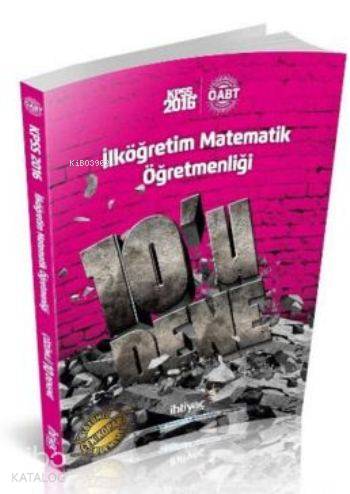 Öabt Kpss İlköğretim Matematik Öğretmenliği; 10 lu Deneme 2016