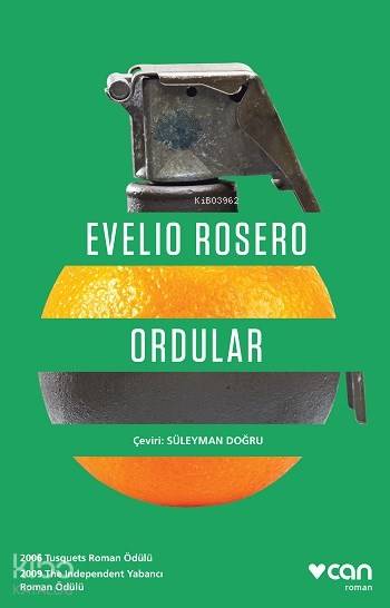 Ordular; 2006 Tusquets Roman Ödülü - 2009 The İndependent Yabancı Roman Ödülü