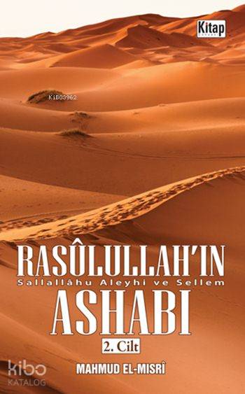  Rasûlullahın (sav) Ashabı 2 | Rasûlullahın (sav) Ashabı 2 | Ebu Ammâr Mahmud El Mısrî | İshak Doğan | Kitap Dünyası | 9786053512486 