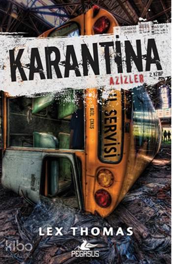  Karantina Azizler 2Kitap | İlker Sönmez | Ezgi Gültekin | Pınar Yıldız | Lex Thomas | Burak Eren | Pegasus Yayıncılık | 9786052991794 | 