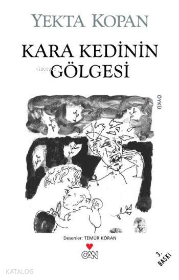  Kara Kedinin Gölgesi | Yekta Kopan | Can Yayınları | 9789750706035 | 