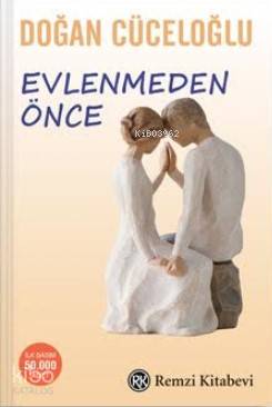  Evlenmeden Önce | Doğan Cüceloğlu | Remzi Kitabevi | 9789751418227 | 