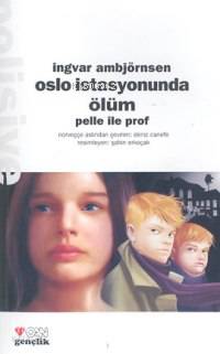  Oslo İstasyonunda Ölüm Pelle İle Prof | Ingvar Ambjörnsen | Deniz Canefe | Can Yayınları | 9789750704543 | 