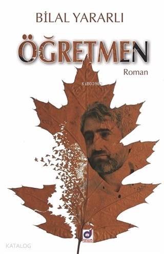  Öğretmen | Öğretmen | Bilal Yararlı | Dua Yayıncılık | 9786052210062 