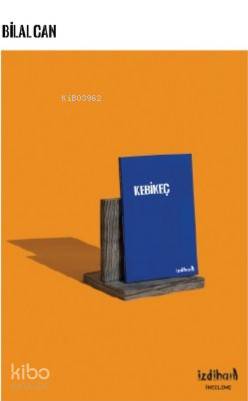  Kebikec | Bilal Can | İzdiham Yayınları | 9786058066236 | 