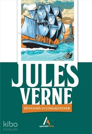  Dünyanın Ucundaki Fener | Jules Verne | Mehmet Taylan Öztürk | Aperatif Kitap Yayınları | 9786052216538 | 