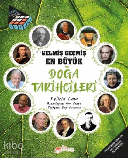  Gelmiş Geçmiş En Büyük Doğa Tarihçileri | Felicia Law | Serpil Şahbaz Otur | Ezgi Faturacı | The Çocuk Yayınları | 9786050678949 | 