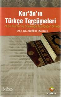  Kuranın Türkçe Tercümeleri | Zülfikar Durmuş | Rağbet Yayınları | 9789756373682 | 