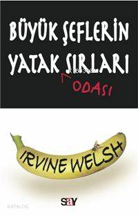 Büyük Şeflerin Yatak Odası Sırları