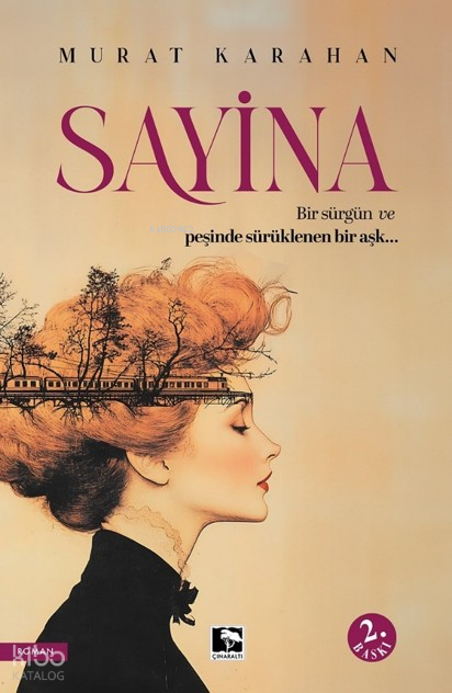 Sayina;Bir Sürgün ve Peşinde Sürüklenen Bir Aşk