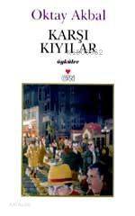  Karşı Kıyılar | Oktay Akbal | Can Yayınları | 9789750702044 | 