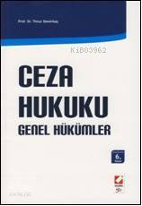  Ceza Hukuku Genel Hükümler | Ceza Hukuku Genel Hükümler | Timur Demirbaş | Seçkin Yayıncılık | 9789750210945 