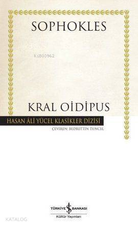 Kral Oidipus (Ciltli) | Kral Oidipus (Ciltli) | Sophokles | Türkiye İş Bankası Kültür Yayınları | 9786053604327 