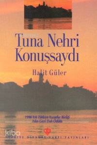 Tuna Nehri Konuşsaydı