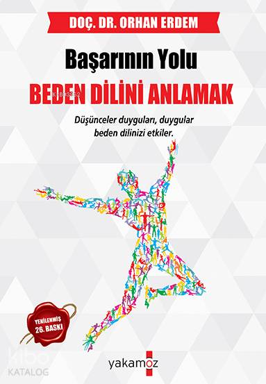  Başarının Yolu Beden Dilini Anlamak | Orhan Erdem | Yakamoz Yayınları | 9786053845058 | 