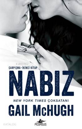  Nabız | Derya İmer Aydınlık | Gail McHugh | Pegasus Yayıncılık | 9786053438144 | 