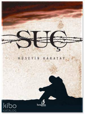  Suç | Hüseyin Karatay | Metin Aydost | Bengisu Yayınları | 9789756353868 | 
