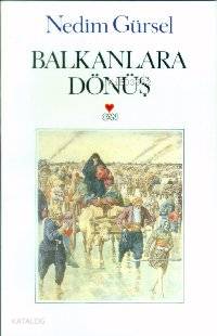  Balkanlara Dönüş | Nedim Gürsel | Can Yayınları | 9789755106236 | 