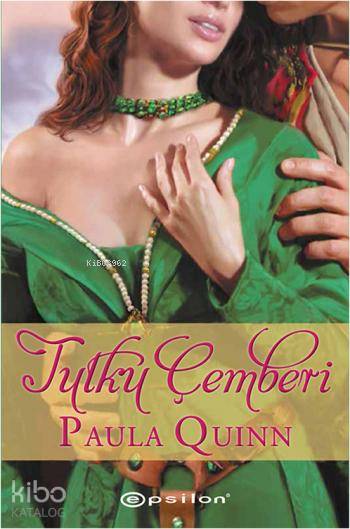  Tutku Çemberi | Nergis Karababa | Elif Dinçer | Paula Quinn | Epsilon Yayınevi | 9789944828987 