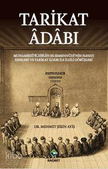  Tarikat Adabı | Mehmet Şirin Ayiş | Hasan Lütfi Ramazanoğlu | Rağbet Yayınları | 9786059852210 | 