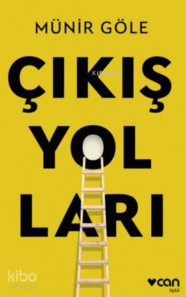  Çıkış Yolları | Münir Göle | Can Yayınları | 9789750731600 | 
