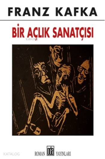  Bir Açlık Sanatçısı | Franz Kafka | Elif Yıldırım | Oda Yayınları | 9789753854320 | 