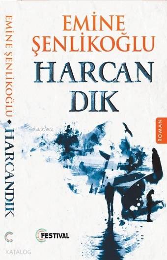  Harcandık | Harcandık | Emine Şenlikoğlu | Yunus Karaaslan | Festival Yayıncılık | 9786059322461 