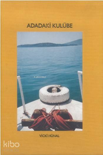  Adadaki Kulübe | Adadaki Kulübe | Vicki Hünal | Cinius Yayınları | 9789758416523 